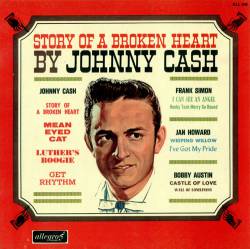 Johnny Cash : Story of a Broken Heart